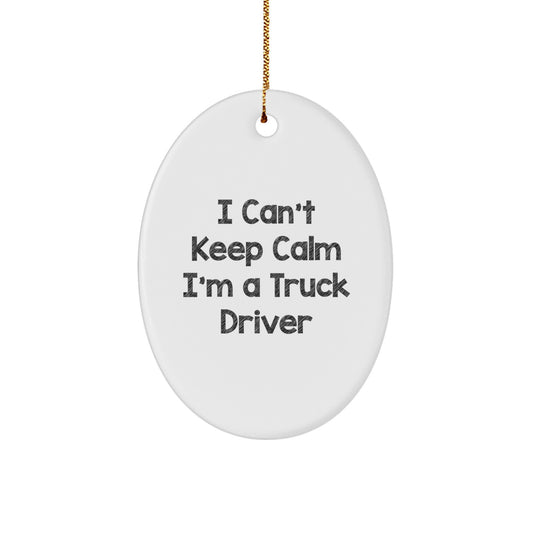 Funny I'm A Truck Driver Oval Ornament Gifts for Truck Drivers from Friends and Coworkers, Christmas Unique Gifts for Men and Women - Image 1