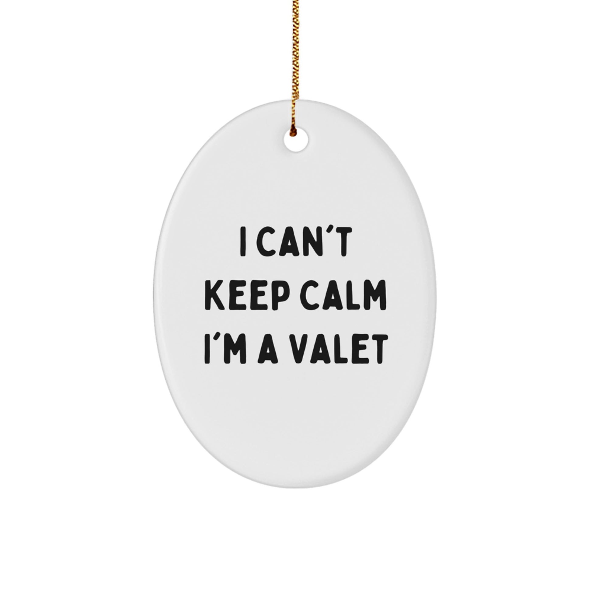Funny Valet Gifts from Friends for Christmas Unique Oval Ornament I Can't Keep Calm - Image 1
