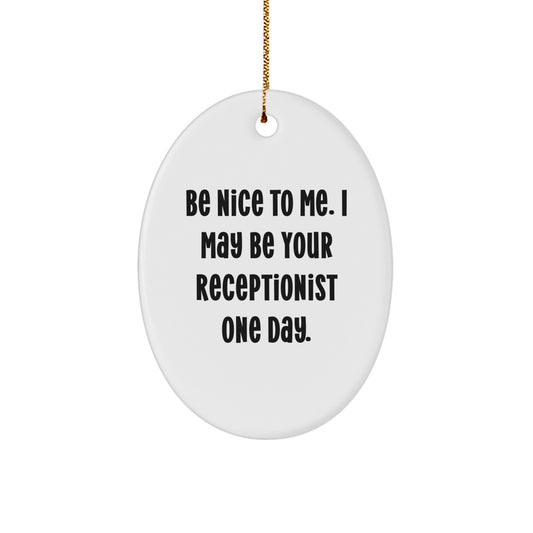 Funny Receptionist Oval Ornament Gifts from Friends, Family, Coworkers for Receptionist Christmas Unique Gifts - Image 1