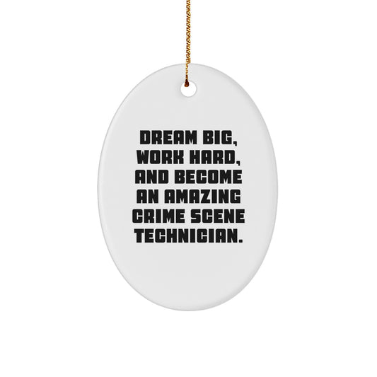 Inspiring Crime Scene Technician Gifts for Men and Women - Oval Ornament with Funny Quote - Christmas Unique Gifts from Friends and Family - Image 1