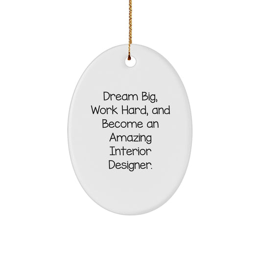 Inspirational Gifts from Men to Interior Designer Friends - Oval Ornament with 'Dream Big, Work Hard' Quote - White Oval Shaped Christmas Unique Decor - Image 1