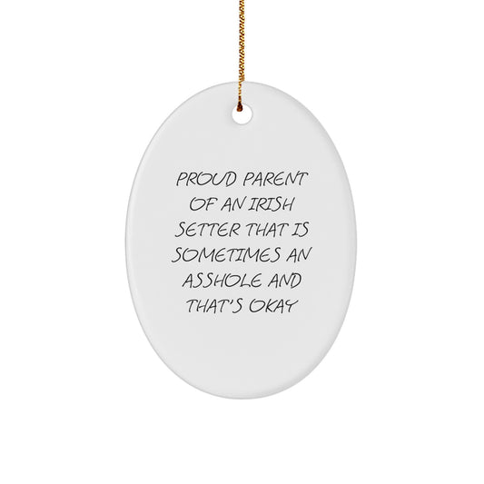 Irish Setter Dog Oval Ornament Funny Quote Gifts from Family for Christmas - Image 1