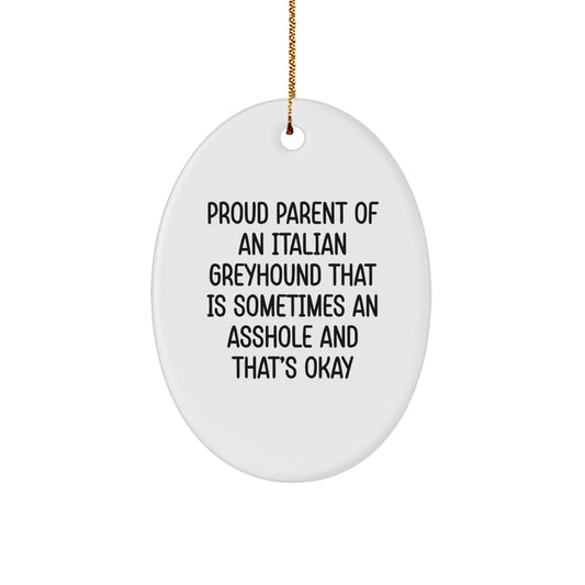 Funny Italian Greyhound Dog Christmas Unique Gift for Proud Parent - Oval Ornament with Gold Cord - Image 1