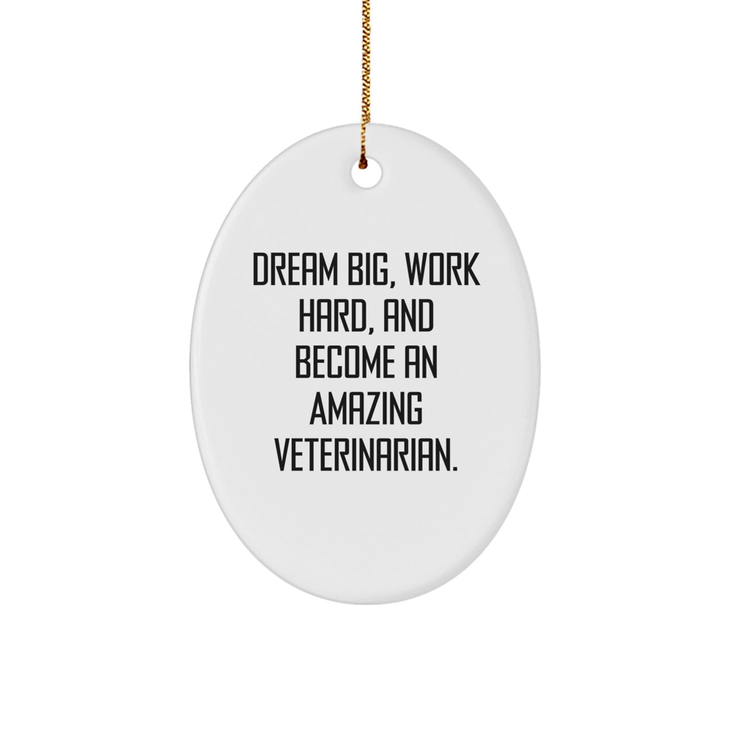 Funny Inspirational Veterinarian Gifts Oval Ornament for Christmas - Image 1