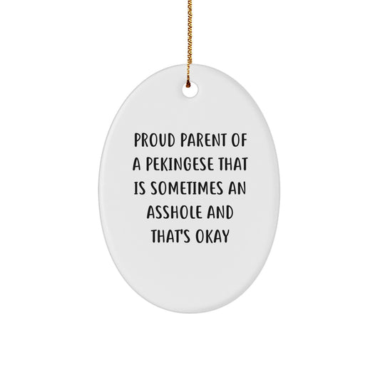 Funny Pekingese Dog Gifts for Men, Christmas Unique Ornaments with Proud Parent Quote, Oval Shaped Decorations from Friends, Family - Image 1