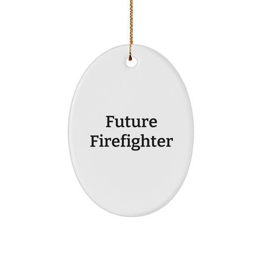 Funny Future Firefighter Gifts for Men Oval Ornament, Firefighter Christmas Unique Gifts for Friends and Family, Oval Shaped Ornament Gifts from Men - Image 1