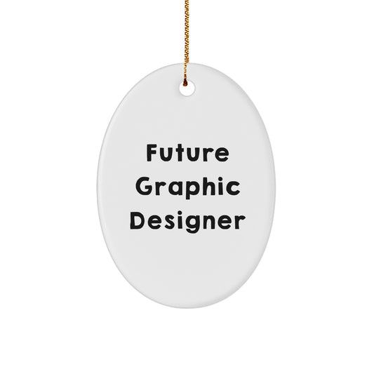 Funny Future Graphic Designer Oval Ornament Gifts from Family to Coworkers, Perfect Christmas Unique Gifts - Image 1