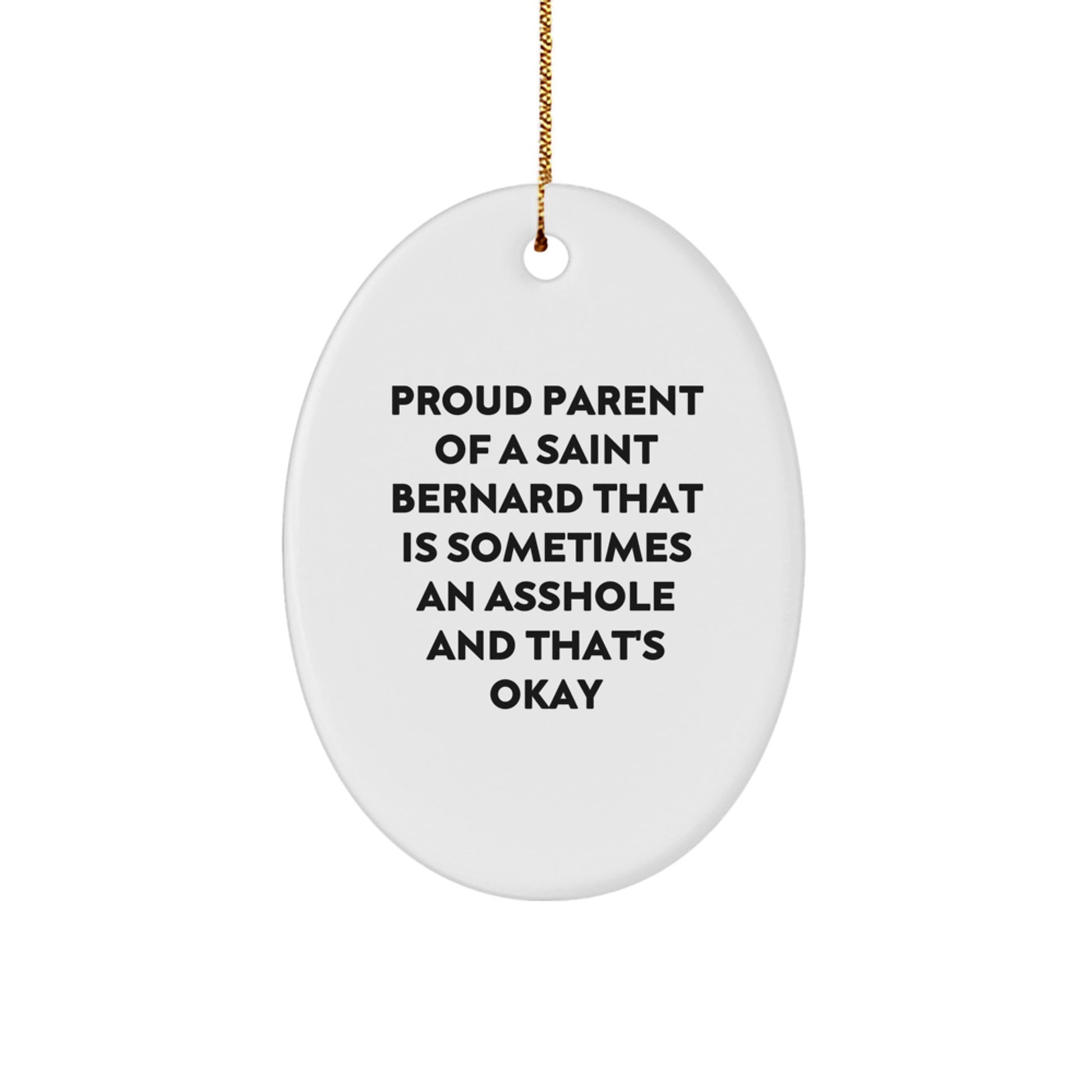 Funny Saint Bernard Dog Oval Ornaments Gifts for Men, Women, Family from Proud Parents - Image 1