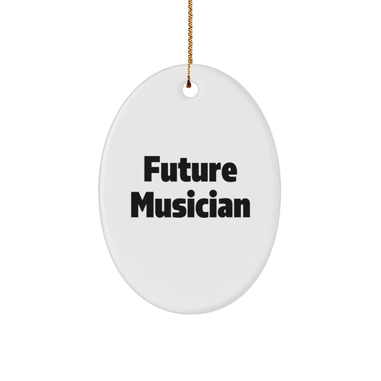 Funny Future Musician Oval Ornament, Gifts from Friends for Musician, Musician Gifts for Christmas - Image 1