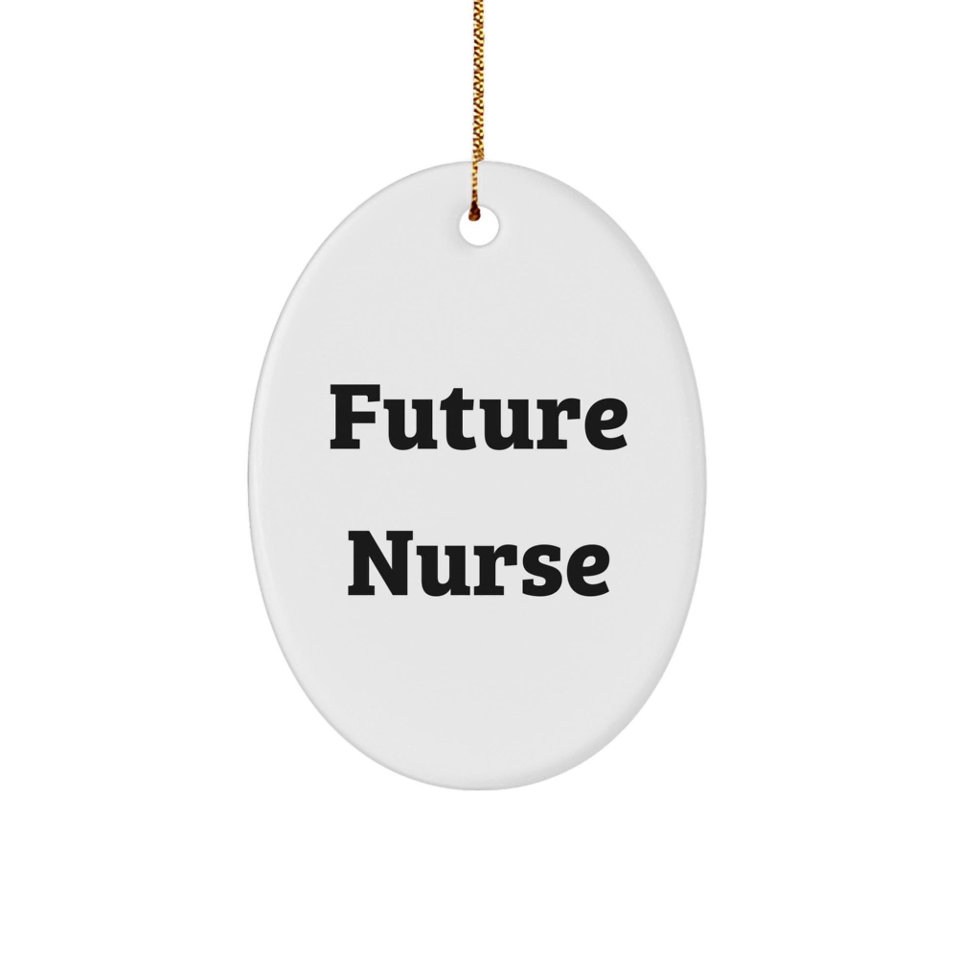 Funny Future Nurse Oval Ornament Gifts for Nurses from Family, Unique Christmas Unique Gifts for Nurse Friends, Nurse Christmas Decorations - Image 1