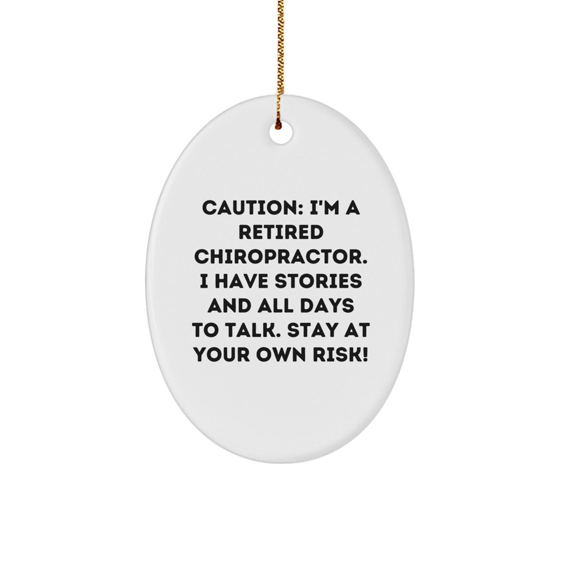Chiropractor Gifts from Friends - Cautionary Oval Ornament for Christmas - Image 1