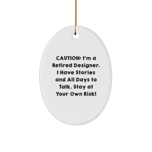 Designer Oval Ornament - Funny Gift from Friends for Men, Women, or Family with Stories to Share - Christmas Unique Gifts - Image 1