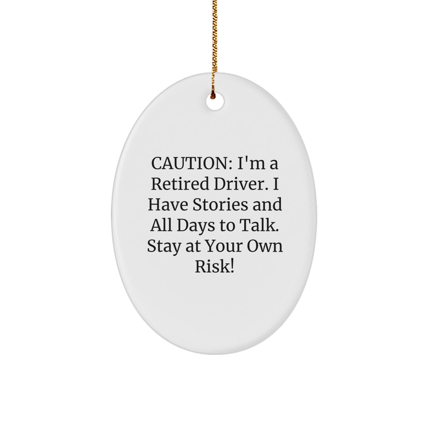 Funny Driver Oval Ornament Gifts from Friends for Driver, Oval Ornament Christmas Unique Gifts, Gifts for Driver, Men, Women, Friends, Coworkers, Family - Image 1