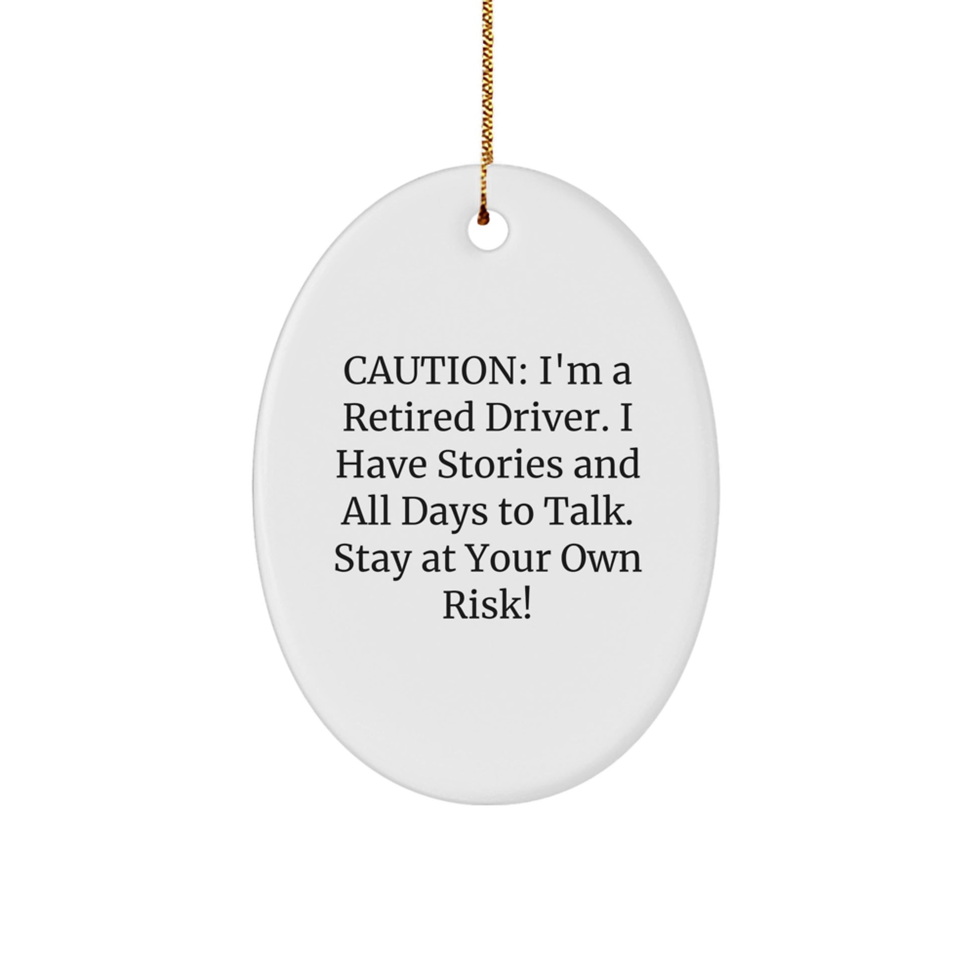 Funny Driver Oval Ornament Gifts from Friends for Driver, Oval Ornament Christmas Unique Gifts, Gifts for Driver, Men, Women, Friends, Coworkers, Family - Image 1