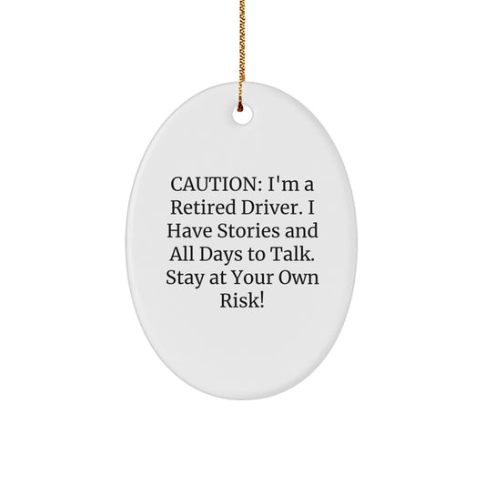 Funny Driver Oval Ornament Gifts from Friends for Driver, Oval Ornament Christmas Unique Gifts, Gifts for Driver, Men, Women, Friends, Coworkers, Family - Image 1