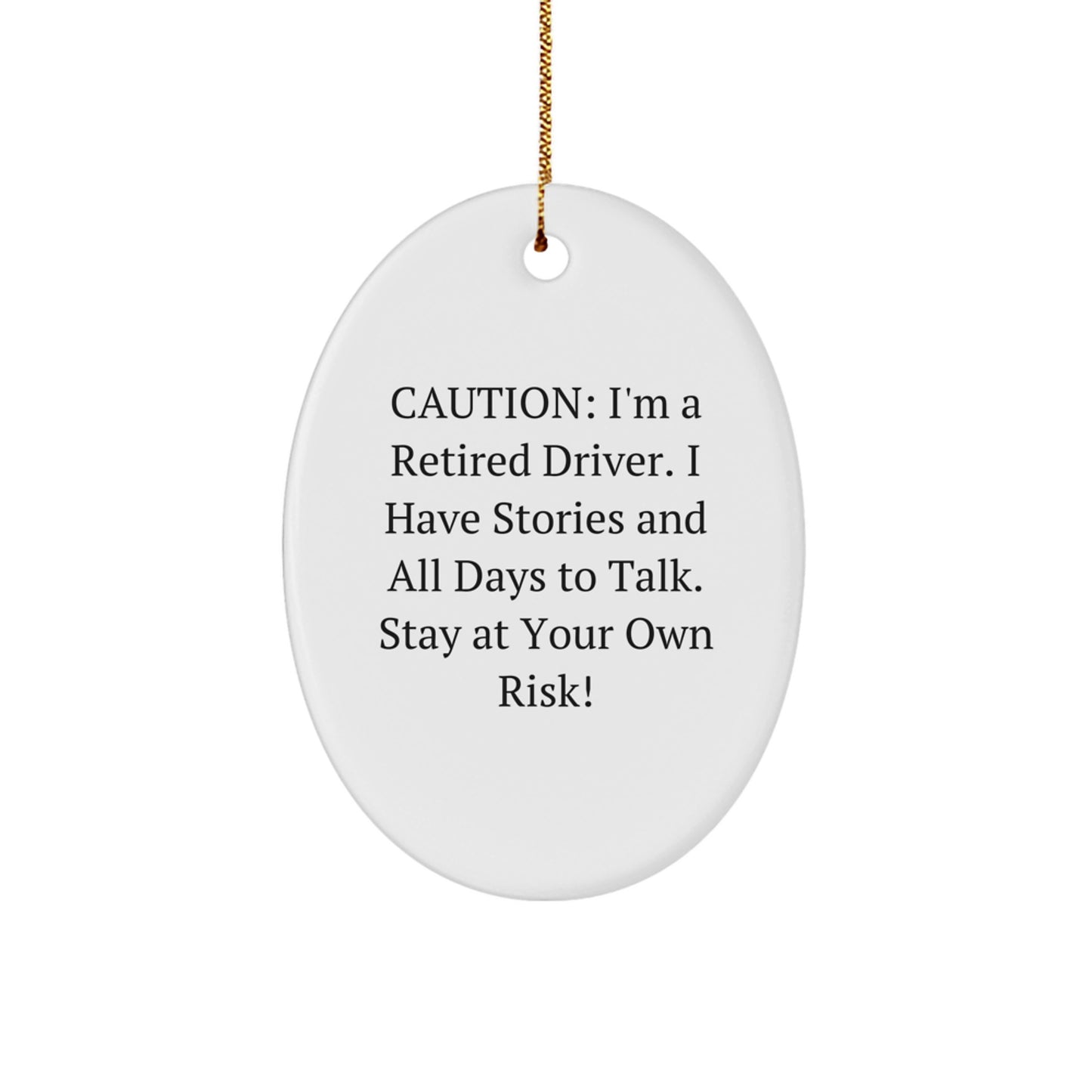 Funny Driver Gifts from Friends - Christmas Unique Oval Ornament for Driver, Men, Family, and Coworkers with Caution Quote - Image 1
