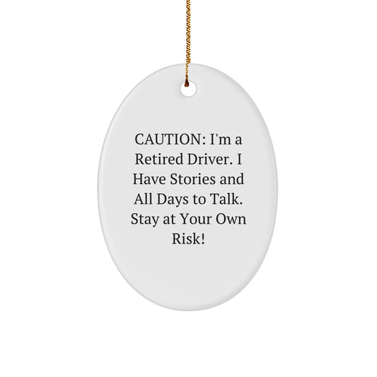 Funny Driver Gifts from Friends - Christmas Unique Oval Ornament for Driver, Men, Family, and Coworkers with Caution Quote - Image 1