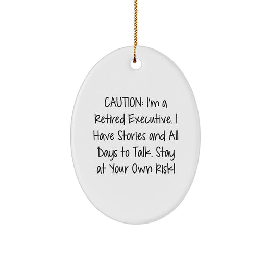 Executive Oval Ornament, Funny Quote, Gifts from Friends, for Executive, Christmas Unique Gifts - Image 1