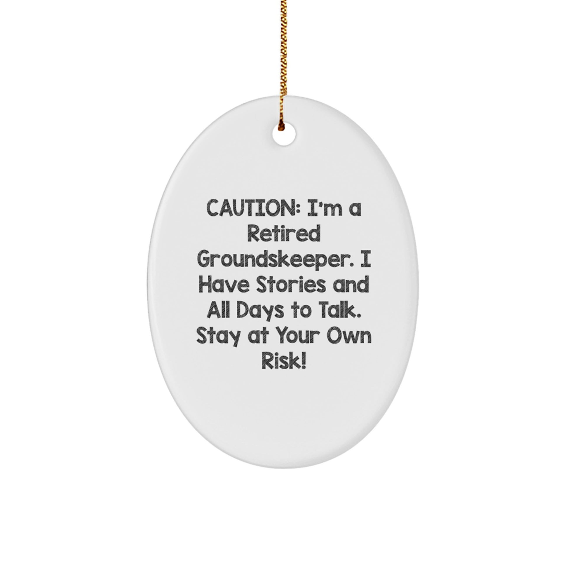 Funny Quotes for groundskeepers, Oval Ornament, Christmas Unique Gifts from Friends, Personalized groundskeeper Decorations with Humor, Oval Ornament for groundskeeper - Image 1