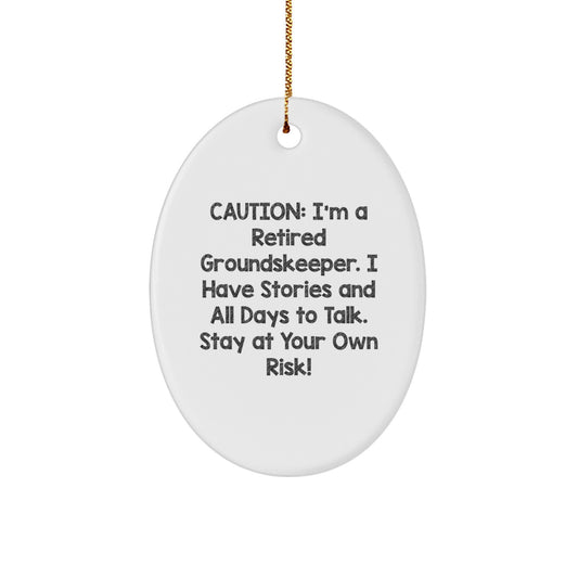 Funny Quotes for groundskeepers, Oval Ornament, Christmas Unique Gifts from Friends, Personalized groundskeeper Decorations with Humor, Oval Ornament for groundskeeper - Image 1