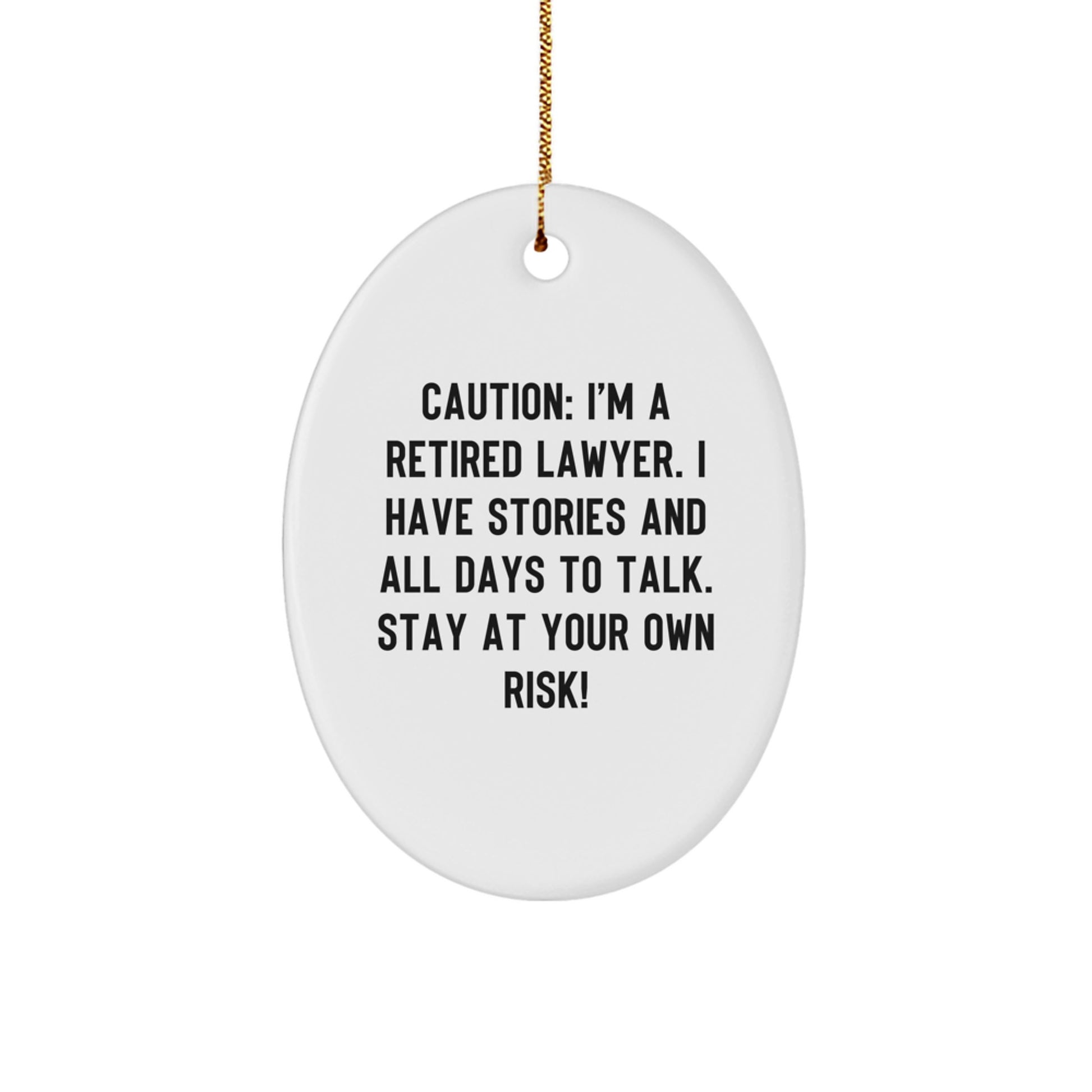 Funny Lawyer Gifts, Oval Ornament with Caution Quote, Great for Men in Law Offices, Christmas Unique Gifts from Friends, Lawyer Ornament for Desk Decoration - Image 1