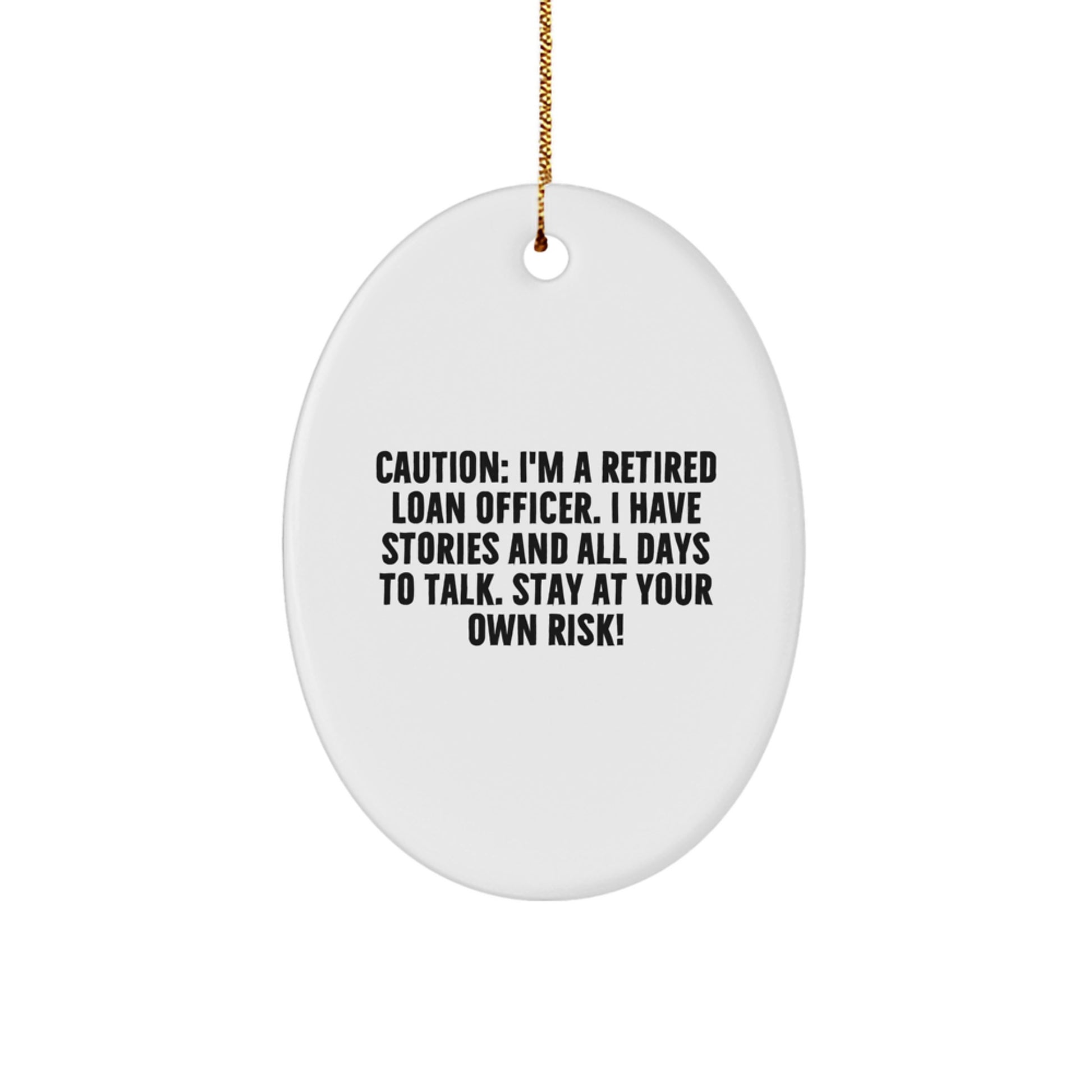 Funny Loan Officer Gift, Retired Loan Officer Oval Ornament, Christmas Unique Presents - Image 1