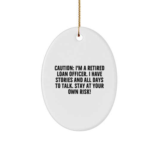 Funny Loan Officer Gift, Retired Loan Officer Oval Ornament, Christmas Unique Presents - Image 1