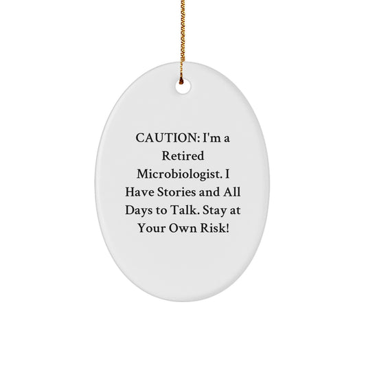 Funny Retired Microbiologist Oval Ornament Gifts from Friends to Microbiologist, Christmas Unique Gifts - Image 1