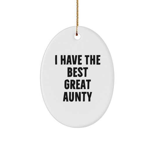 Funny I Have The Best Great Aunty Oval Ornament Gifts from Family Members for Aunty Christmas Unique Gifts - Image 1
