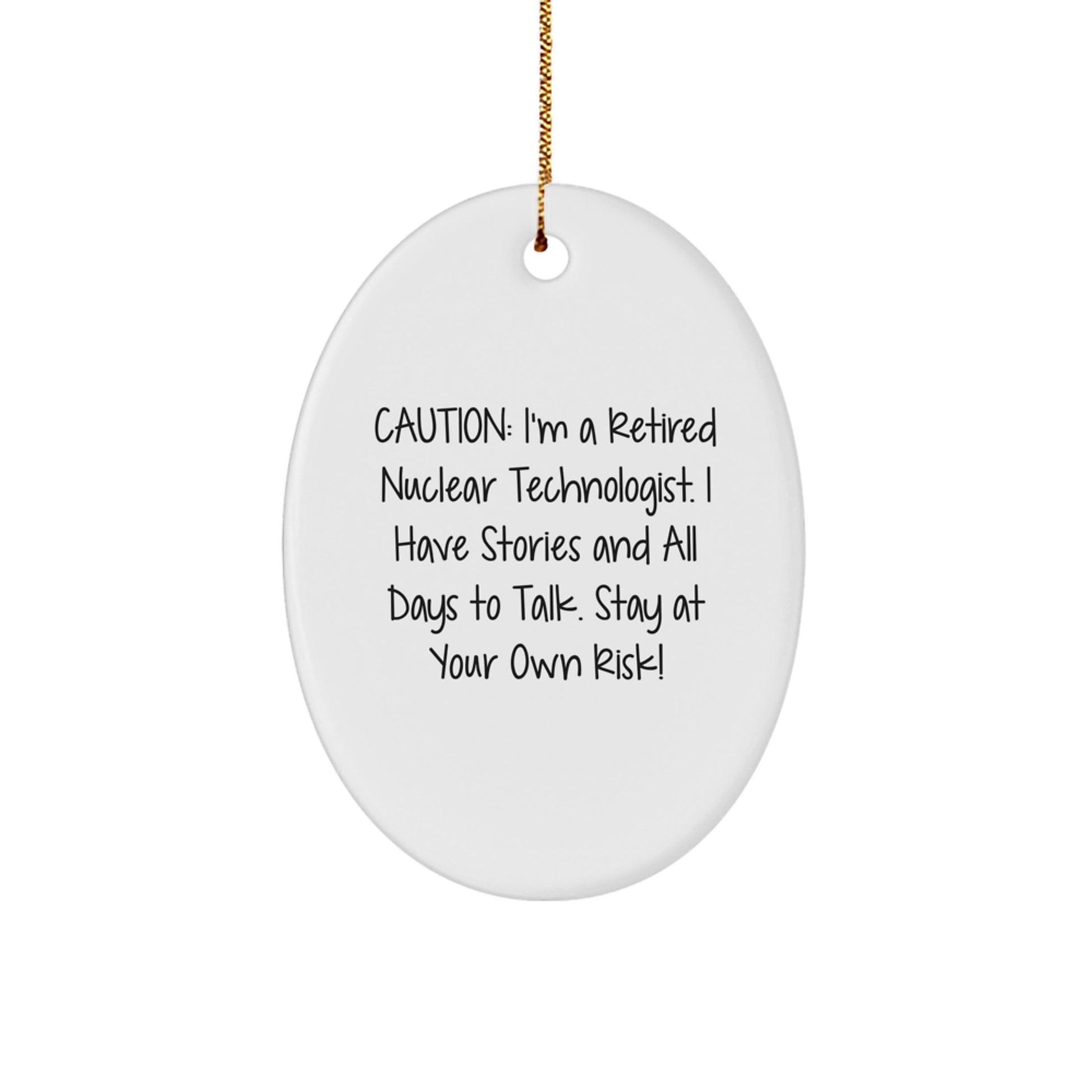 Funny Nuclear Technologist Oval Ornament Gifts from Friends to Nuclear Technologist Christmas Unique - Image 1