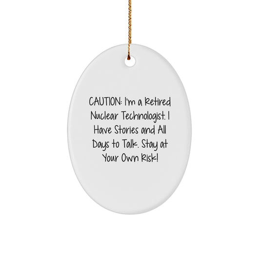 Funny Nuclear Technologist Oval Ornament Gifts from Friends to Nuclear Technologist Christmas Unique - Image 1