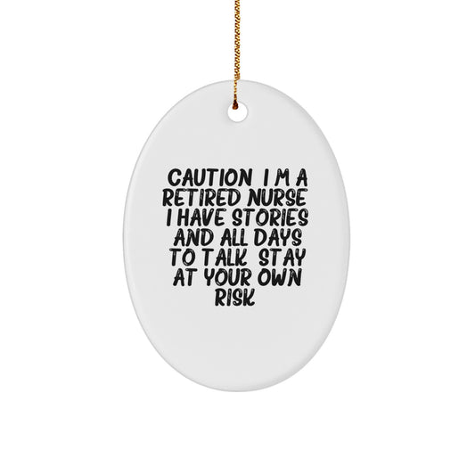 Funny Nurse Gifts from Friends, Men, Women for Nurses - Oval Ornament with Caution Quote - Unique Christmas Unique Gifts for Coworkers, Family - Image 1