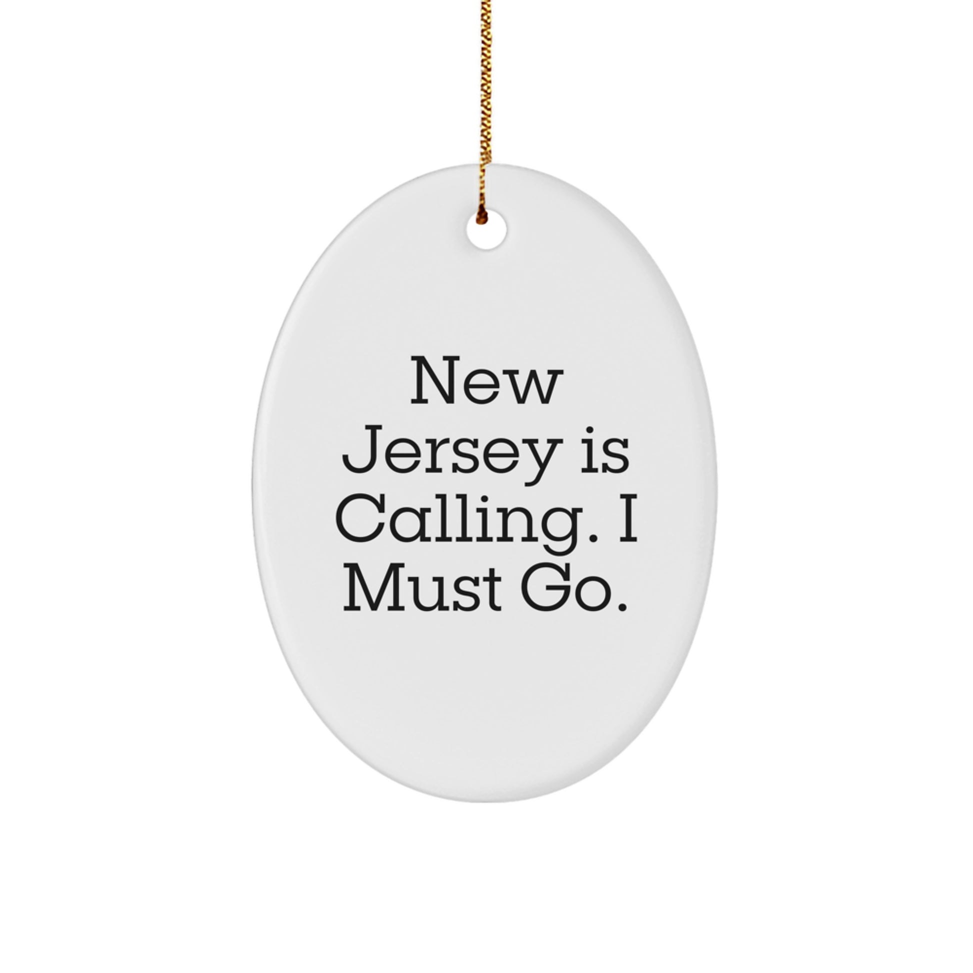 New Jersey Oval Ornament Funny Quote Gifts from Men to Women for Christmas - Image 1