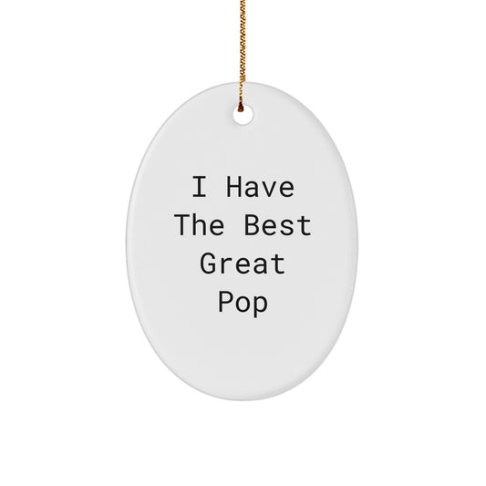 Funny Pop Quote Oval Ornament Gifts for Men, Women, Friends, Family at Christmas - Image 1
