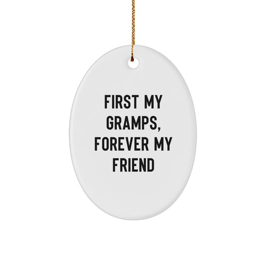 Funny Gramps Gifts - 'First My Gramps, Forever My Friend' Oval Ornament, Christmas Decor for Men - Image 1