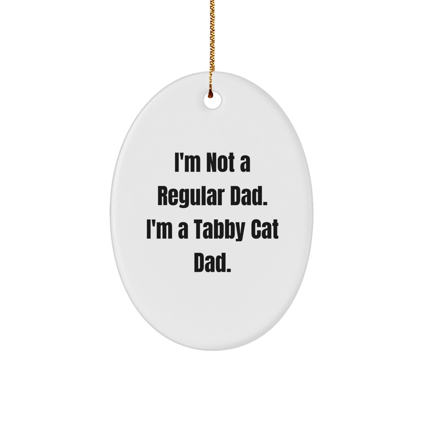 Funny Tabby Cat Dad Gifts for Men, Unique Oval Ornament Christmas Decorations from Family - Image 1