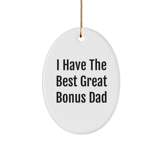 Funny Bonus Dad Christmas Unique Gifts from Men to Bonus Dad Oval Ornament - Oval Shaped White Color - Image 1