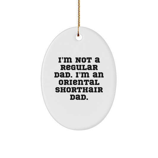 Funny Oriental Shorthair Cat Dad Christmas Oval Ornament Gifts from Men, Oriental Shorthair Cat Fathers, Friends, Family - Image 1
