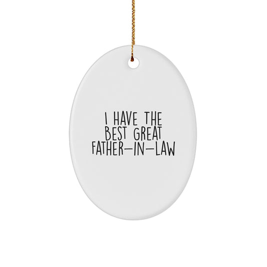 Funny Father-in-law Christmas Unique Gifts from Friends and Family, Oval Ornament with Quote 'I Have The Best Great Father-in-law', Unique Decorations for Dad's Home - Image 1