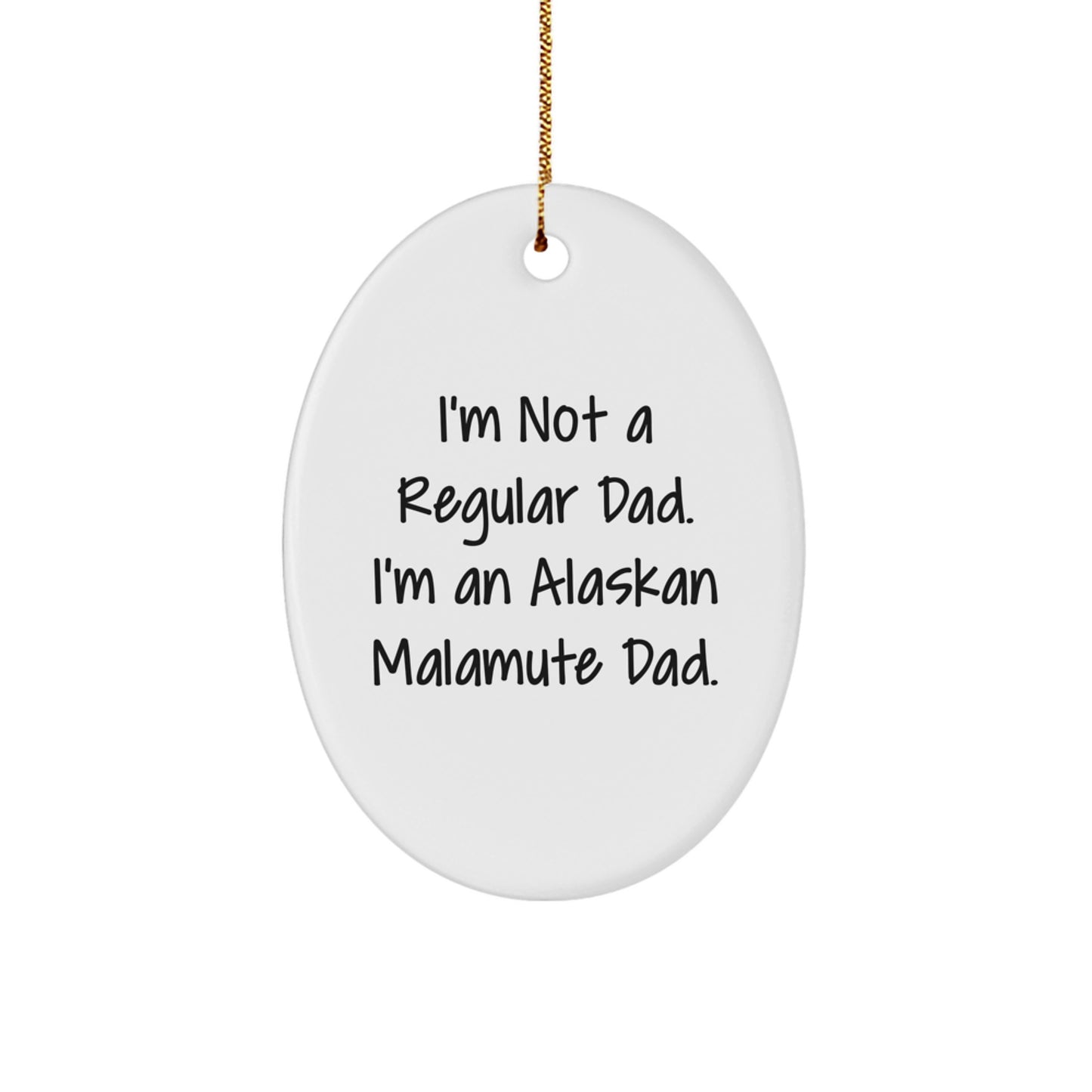 Alaskan Malamute Dad Oval Ornament, Funny Gift from Dad to Alaskan Malamute Dog Lover, Christmas Unique Presents for Men or Women - Image 1