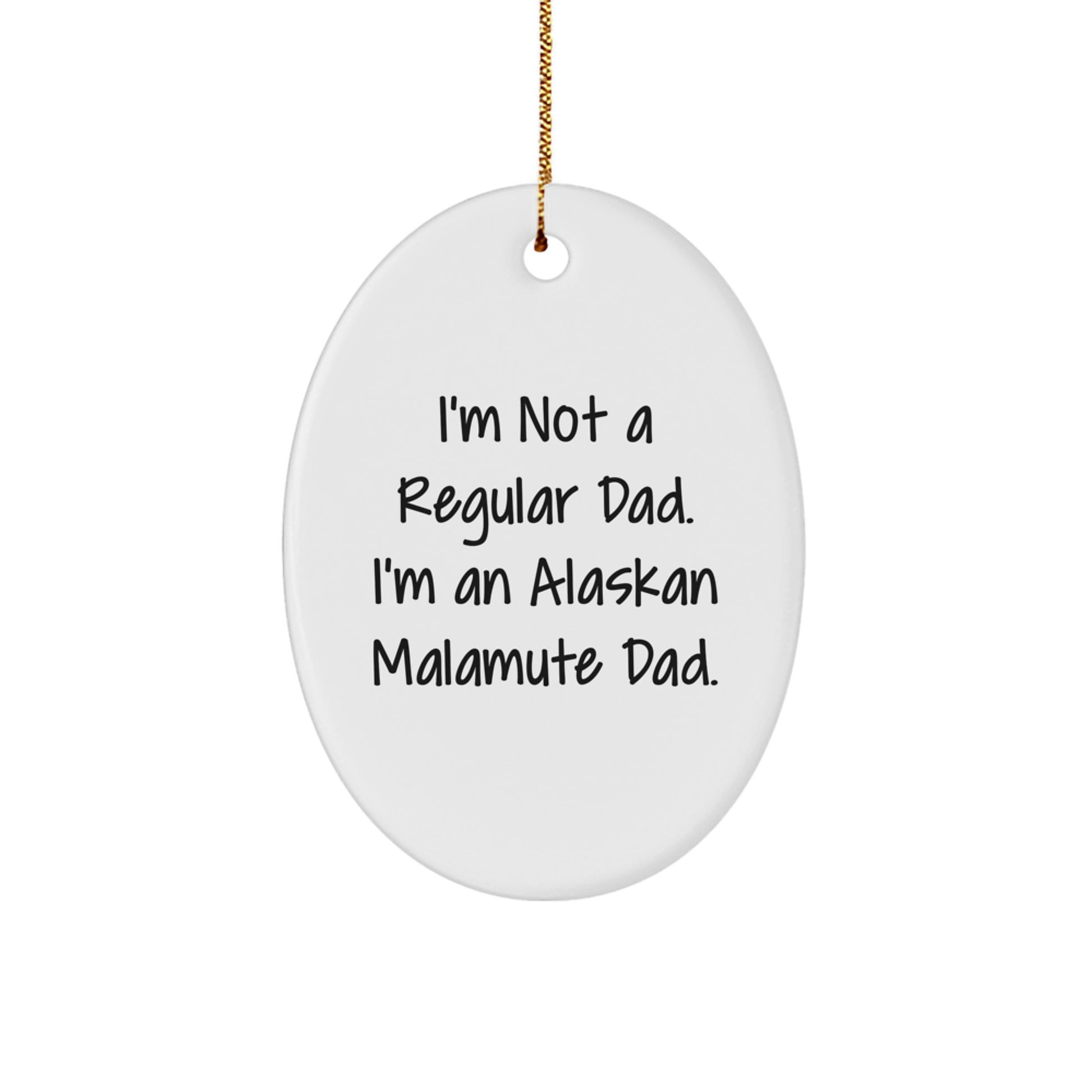 Alaskan Malamute Dad Oval Ornament, Funny Gift from Dad to Alaskan Malamute Dog Lover, Christmas Unique Presents for Men or Women - Image 1