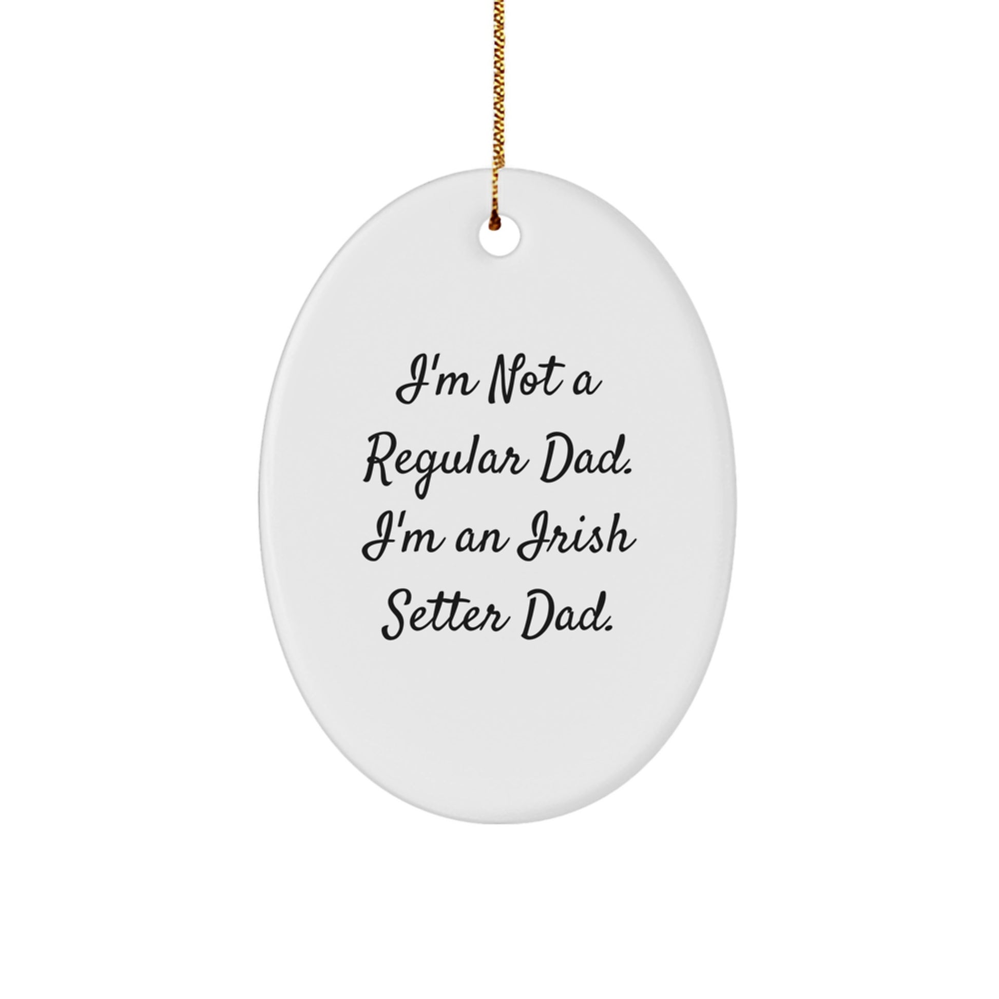 Irish Setter Dog Oval Ornament Gifts for Men Funny Dad Irish Setter Dog Lover Christmas Unique Gift from Dad - Image 1
