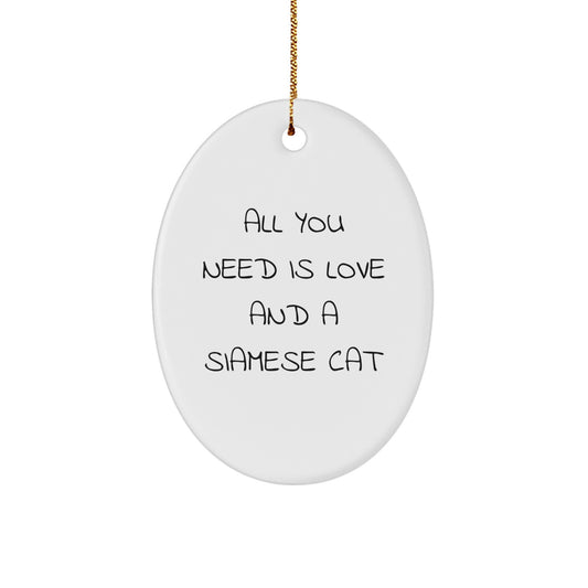 Funny Siamese Cat Gifts from Friends for Christmas - Oval Ornament Decoration Ideas with Quote - Image 1