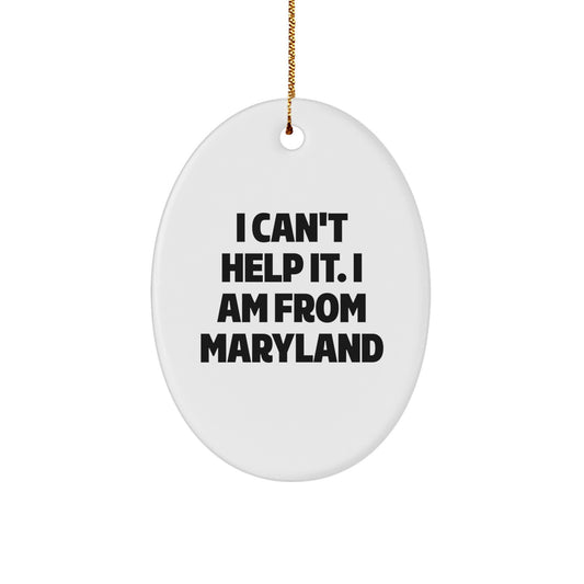 Maryland Oval Ornament Quotes Funny Gifts from Friends for Family Christmas Decor - Image 1