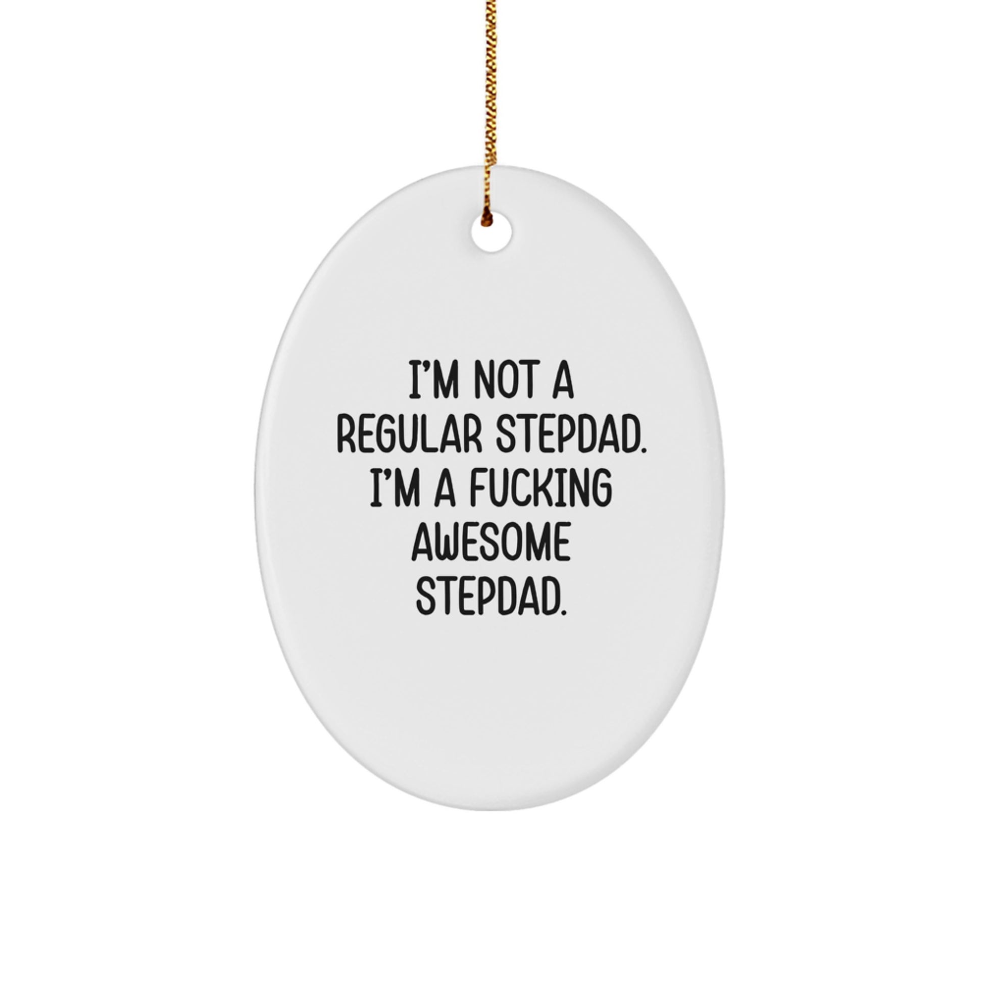 Funny Stepdad Gifts from Men - Unique Oval Ornament for Awesome Stepdad, Christmas Unique Gifts for Stepdad - Image 1