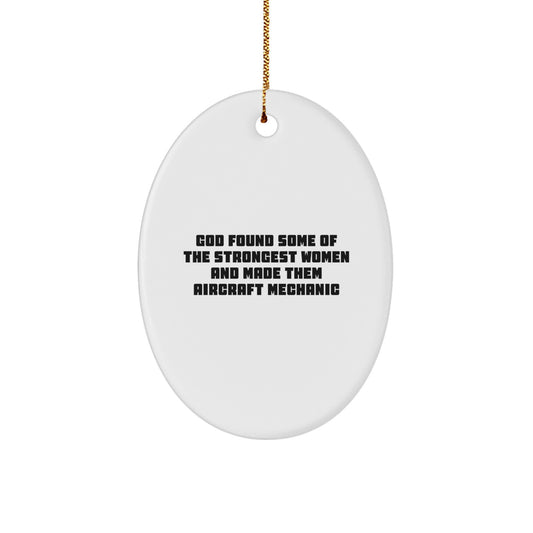 Funny Inspirational Gifts from Men to Aircraft Mechanic Women Christmas Oval Ornament - Image 1