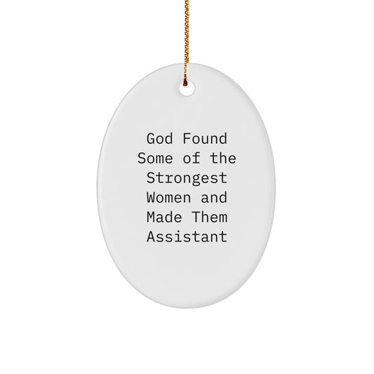 Gifts from Women, Inspirational Oval Ornament for Assistant, Funny Quote Christmas Unique - Image 1