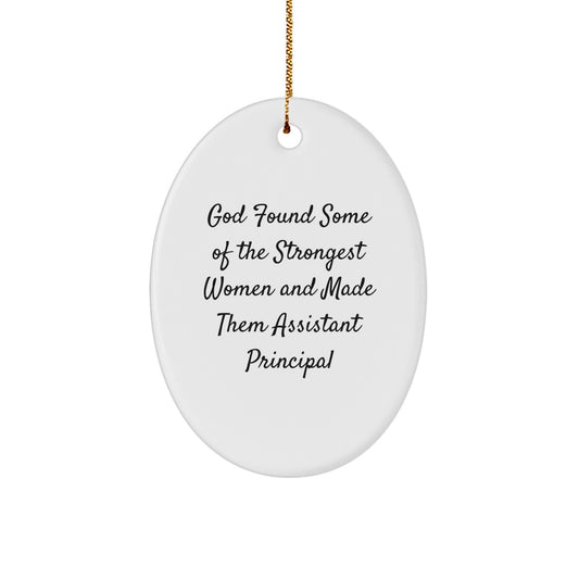 Funny Assistant Principal Oval Ornament, Gifts from Friends, for Strong Women Christmas Unique Gifts - Image 1