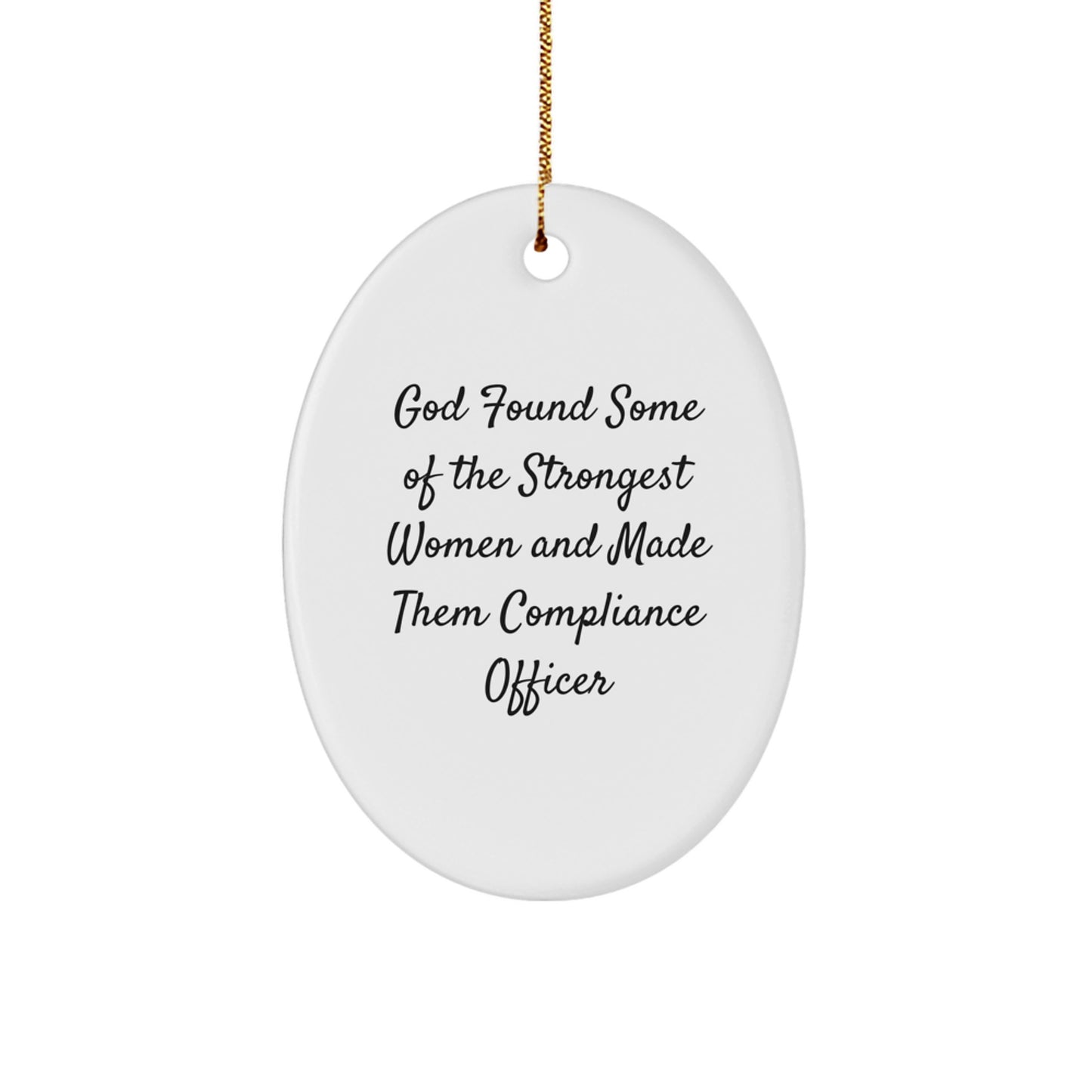 Funny Compliance Officer Gifts from Friends to Women - Oval Ornament with God's Quote for Christmas - Image 1