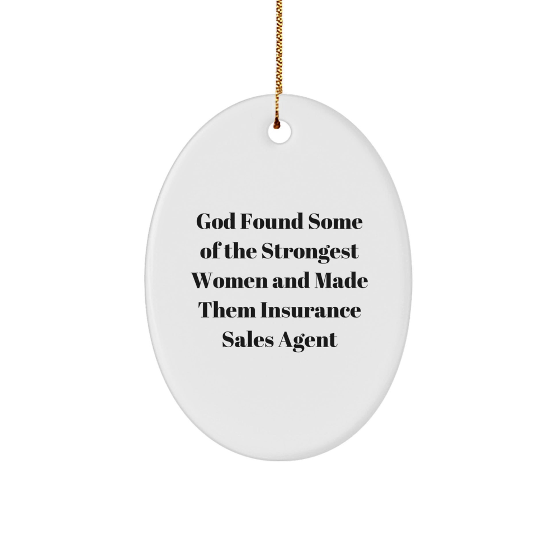 Funny Insurance Sales Agent Gifts from Women - Oval Ornament for Christmas Unique Presents for Insurance Sales Agent Friends Family Coworkers - Image 1
